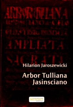 Книжка Іларіон Ярошевицький, Людмила Шевченко-Савчинська "Arbor Tulliana Jasinsciano" (фото 1)